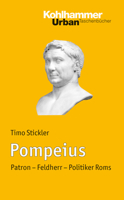 Pompeius: Patron - Feldherr - Politiker ROMs 3170186000 Book Cover