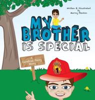 My Brother Is Special: A Cerebral Palsy Story 1615993096 Book Cover