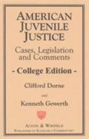 American Juvenile Justice 1572921005 Book Cover