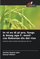 In vt ev di pl pro, fungc & bioag aga F. monf- cas Bakanae dis del riso 6209212735 Book Cover