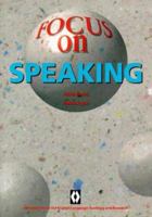 Focus on Speaking: Introductory Text on Teaching Speaking to Adult Second Language Learners 1864082976 Book Cover