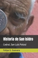 Historia de San Isidro: Cedral, San Luis Potosí (Spanish Edition) B0CPDC8M74 Book Cover