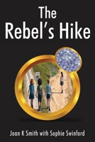 The Rebel's Hike 1977275702 Book Cover