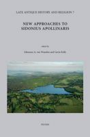 New Approaches to Sidonius Apollinaris: With Indices on Helga Kohler, C. Sollius Apollinaris Sidonius: Briefe Buch I 9042929286 Book Cover