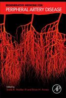 Regenerative Medicine for Peripheral Artery Disease 0128013443 Book Cover
