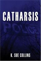 Catharsis 1413717535 Book Cover