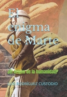 El enigma de Marte: ¿El origen de la humanidad? B08X63DYNK Book Cover