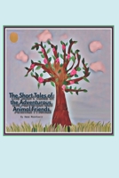 The Short Tales of the Adventurous Animal Friends B09F1KL7MV Book Cover