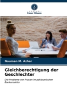 Gleichberechtigung der Geschlechter: Die Probleme von Frauen im pakistanischen Bankensektor 6202729449 Book Cover