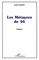 Les Métayers de 46 (French Edition) 229600556X Book Cover