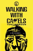 Walking with Camels: A Cure for Madness 1913961060 Book Cover