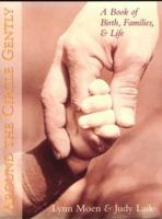 Around the Circle Gently: A Book of Birth, Families, and Life 0890877661 Book Cover