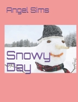 Snowy Day 1087480892 Book Cover