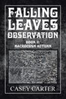 Falling Leaves Observation: Book II: Macrocosm Autumn 154341964X Book Cover