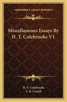 Miscellaneous Essays by H. T. Colebrooke V1 1428648178 Book Cover