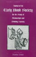 Journal of the Early Book Society: For the Study of Manuscripts and Printing History 0944473369 Book Cover