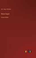 Wasa-Sagan: F�rsta H�ftet 3368217496 Book Cover