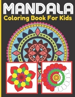 Mandala Coloring Book For Kids: Mandalas Coloring Activity Book For Kids With Cute and Playful Design Patterns B091DYRDP3 Book Cover