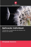 Aplicação individual (Portuguese Edition) 6209953034 Book Cover