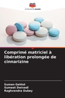 Comprimé matriciel à libération prolongée de cinnarizine (French Edition) 6207682505 Book Cover