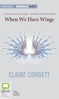 When We Have Wings 1489081895 Book Cover