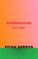 Approaching Eye Level 0807070912 Book Cover