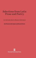 Selections From Latin Prose and Poetry: An Introduction to Roman Literature 0674497406 Book Cover