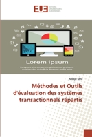 Méthodes et Outils d'évaluation des systèmes transactionnels répartis 3639545273 Book Cover