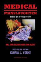 Medical Manslaughter 1524697125 Book Cover