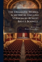 The Dramatic Works of Jean Racine, Volume 1 B0FJYPWP1F Book Cover