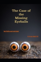 The Case of the Missing Eyeballs: Book Club Discussion Leads Included B099THQ6V8 Book Cover