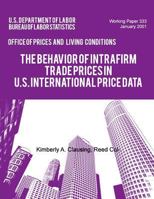 The Behavior of Intrafirm Trade Prices in U.S. International Price Data 149121130X Book Cover