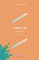 Lom-Kok: Kréol/Français (French Edition) B098GYT8F1 Book Cover