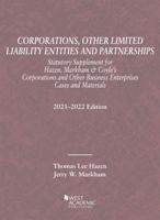 Corporations, Other Limited Liability Entities and Partnerships, Statutory Supplement, 2021-2022 1647088593 Book Cover