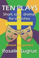 Ten Plays +: Short, easy dramas for churches 1988572703 Book Cover