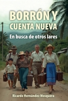 BORRÓN Y CUENTA NUEVA: En busca de otros lares (Spanish Edition) B0FRY8CVYG Book Cover