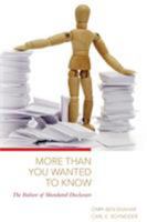 More Than You Wanted to Know: The Failure of Mandated Disclosure 0691170886 Book Cover