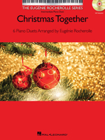 Christmas Together: 6 Piano Duets Arranged by Eugenie Rocherolle 1476815003 Book Cover