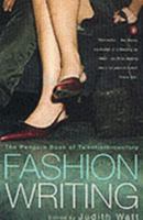 The Penguin Book of Twentieth Century Fashion Writing 0670882151 Book Cover