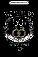 Composition Notebook: We Still Do 6th Anniversary Since 2013 Wedding Gift Journal/Notebook Blank Lined Ruled 6x9 100 Pages 1673630626 Book Cover