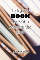 Book Review: In A Good Book The Best Is Between The Lines 1688774882 Book Cover