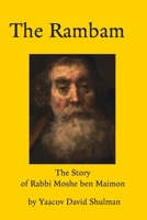 The Rambam: The Story of Rabbi Moshe ben Maimon 9659326548 Book Cover