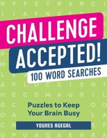 Challenge Accepted!: 100 Word Searches Book For kids , Best Activity Book For kids B08JLXYHL3 Book Cover