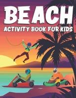 Beach Activity Book For Kids: Beach Busy book toddler printable Learning book toddlers B0B9QPKC56 Book Cover