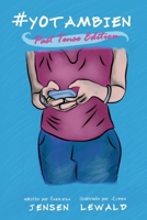 #YoTambien (past tense edition) (Spanish Edition) 1961684098 Book Cover