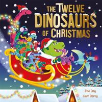 The Twelve Dinosaurs of Christmas 1684647371 Book Cover