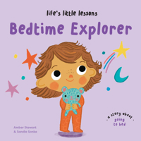 Life's Little Lessons: Bedtime Explorer 1915801737 Book Cover