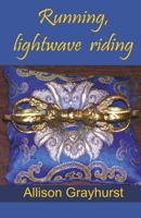 Running, lightwave riding 8196316127 Book Cover