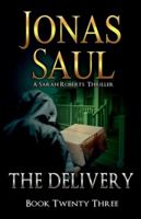 The Delivery (A Sarah Roberts Thriller) 1998047709 Book Cover