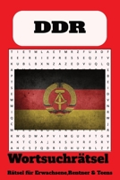 Wortsuchrätsel zum Thema DDR:: Wortsuchrätsel mit leicht lesbaren Druck zum Thema DDR, Ostdeutschland, 15,24 x 22,86 cm, 110 Seiten | 50+ Rätsel ... ... Feiertage und Freizeit (German Edition) B0DR95T259 Book Cover